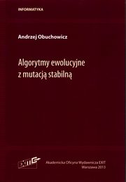 Algorytmy ewolucyjne z mutacj stabiln, Obuchowicz Andrzej