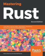 Mastering Rust -Second Edition, Sharma Rahu