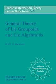 General Theory of Lie Groupoids and Lie Algebroids, MacKenzie Kirill C. H.