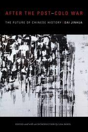 After the Post-Cold War, Dai Jinhua