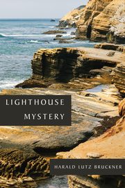 Lighthouse Mystery, Bruckner Harald Lutz