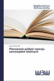 Planowanie polityki rozwoju samorzdw lokalnych, S.Pd. MT Suroso