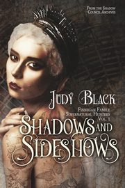 Shadows & Sideshows, Black Judy