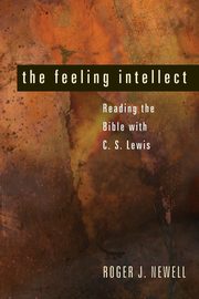 The Feeling Intellect, Newell Roger J.