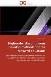 High-order discontinuous galerkin methods for the maxwell equations, FAHS-H