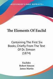 The Elements Of Euclid, Euclides
