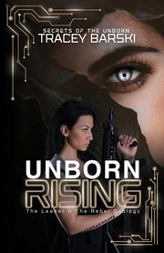 Unborn Rising, Barski Tracey