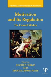 Motivation and Its Regulation, 