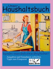 Unser Haushaltsbuch, Sltz Uwe H.