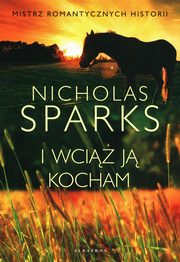 I wci j kocham, Sparks Nicholas