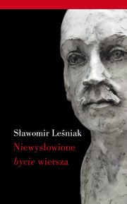 Niewysowione bycie wiersza, Leniak Sawomir