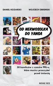 Od Nerwosolka do Yansa, Koziarski Daniel , Obremski Wojciech