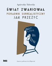 wiat zwariowa, Taborska Agnieszka