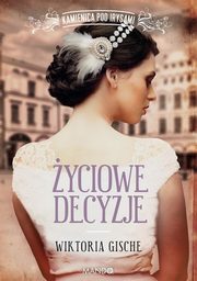 yciowe decyzje, Gische Wiktoria