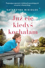 Ju ci kiedy kochaam, Misioek Katarzyna