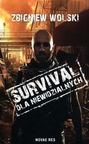 Survival dla niewidzialnych, Wolski Zbigniew