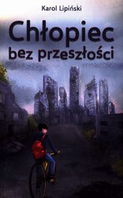 Chopiec bez przeszoci Tom 1, Lipiski Karol