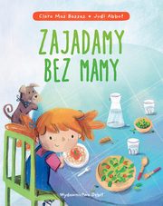 Zajadamy bez mamy, Bassas Clara Mas