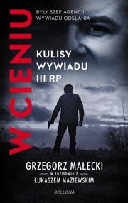 ksiazka tytu: W cieniu autor: Maecki Grzegorz Janusz, Maziewski ukasz