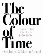 The Colour of Time, Jones Dan, Amaral Marina