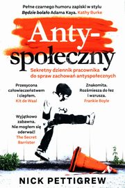 Antyspoeczny, Pettigrew Nick