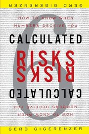 Calculated Risks, Gigerenzer Gerd