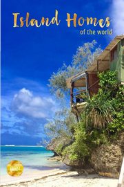 Island Homes Of The World, Doak Amy