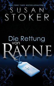 Die Rettung von Rayne, Stoker Susan