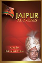 Jaipur Addresses, Gurudev Lahari Krishna