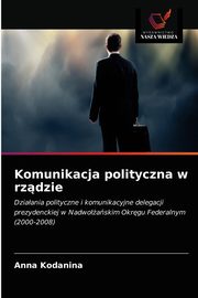 Komunikacja polityczna w rzdzie, Kodanina Anna