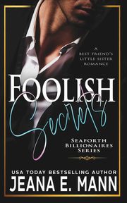 Foolish Secrets, Mann Jeana