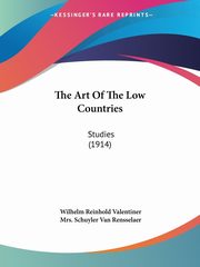 ksiazka tytu: The Art Of The Low Countries autor: Valentiner Wilhelm Reinhold