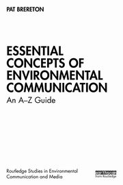 Essential Concepts of Environmental Communication, Brereton Pat