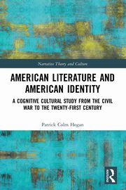 American Literature and American Identity, Hogan Patrick Colm