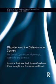 Disorder and the Disinformation Society, Marshall Jonathan Paul