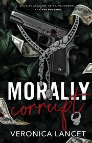 Morally Corrupt, Lancet Veronica
