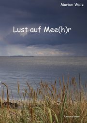 Lust auf Mee(h)r, Walz Marion