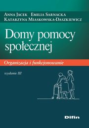 Domy pomocy spoecznej, Jacek Anna, Sarnacka Emilia, Miaskowska-Daszkiewicz Katarzyna