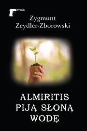 Almiritis pij son wod, Zeydler-Zborowski Zygmunt