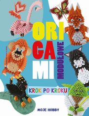 Origami moduowe Krok po kroku, Wodzyska Zofia