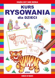 ksiazka tytu: Kurs rysowania dla dzieci autor: Pruchnicki Krystian, Jagielski Mateusz