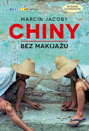 Chiny bez makijau, Jacoby Marcin