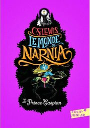 Monde de Narnia 4 Le Prince Caspian, Lewis C.S.