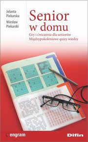 Senior w domu, Piekarska Jolanta, Piekarski Wieslaw