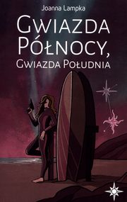 Gwiazda Pnocy Gwiazda Poudnia Tom 1, Lampka Joanna