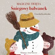 Magiczne wita niegowy bawanek, Kozowska Urszula