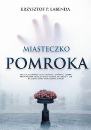 Miasteczko Pomroka, abenda Krzysztof P.