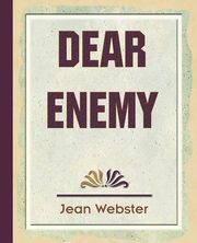 ksiazka tytu: Dear Enemy autor: Jean Webster Webster
