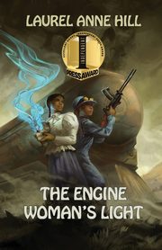 The Engine Woman's Light, Hill Laurel Anne