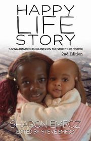 ksiazka tytu: The Happy Life Story (2nd Edition) autor: Emecz Sharon